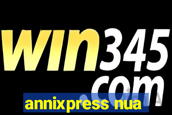 annixpress nua